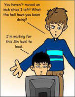 Sin's load times, subject of the first ever Penny Arcade comic. 